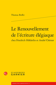 Paperback Le Renouvellement de l'Ecriture Elegiaque [French] Book