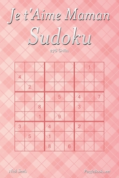 Paperback Je t'Aime Maman Sudoku - 276 Grilles [French] Book
