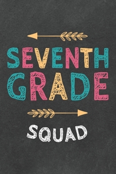 Paperback Seventh Grade Squad: Back To School Gift Notebook for Kindergarten to 2nd Grade Elementary Students Book
