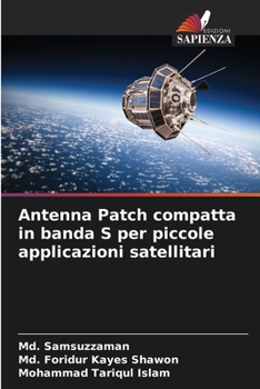 Paperback Antenna Patch compatta in banda S per piccole applicazioni satellitari [Italian] Book