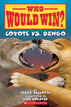 Paperback Who Would Win?: Coyote vs. Dingo Book