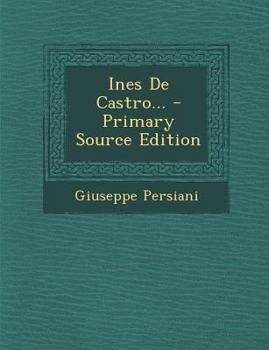 Paperback Ines de Castro... [Italian] Book