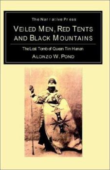 Paperback Veiled Men, Red Tents, and Black Mountains Book