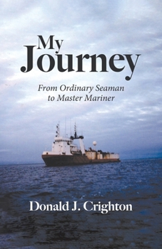 Paperback My Journey: From Ordinary Seaman to Master Mariner Book
