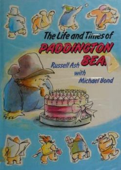 Hardcover Life and Times of Paddington Bear Book