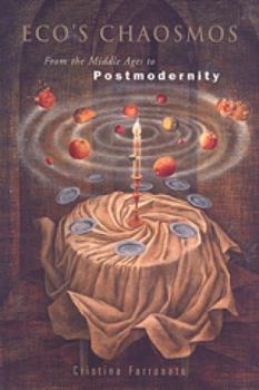 Paperback Eco's Chaosmos: From the Middle Ages to Postmodernity Book