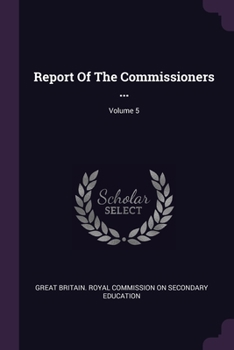 Paperback Report Of The Commissioners ...; Volume 5 Book