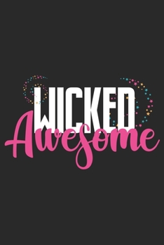 Wicked Awesome: Halloween blank journal pages for all horror fans | 120 pages for vampires, ghouls, witches and zombies | 6x9" inches