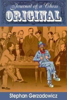 Journal of a Chess Original