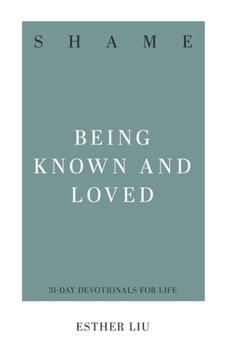 Paperback Shame: Being Known and Loved Book