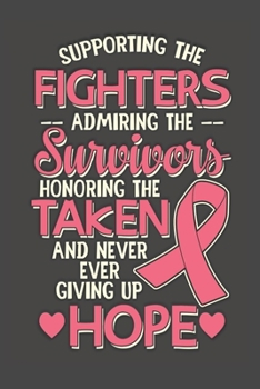 Supporting Fighters, Survivors and Those Taken Dot Grid: 6 x 9 Journal