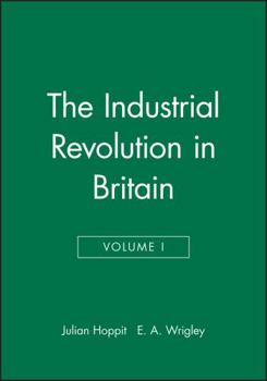 Hardcover The Industrial Revolution in Britain I, Volume 2 Book