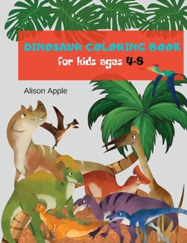Paperback Dinosaur coloring book for kids ages 4-8 Book