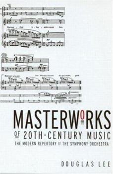 Paperback Masterworks of 20th-Century Music: The Modern Repertory of the Symphony Orchestra Book
