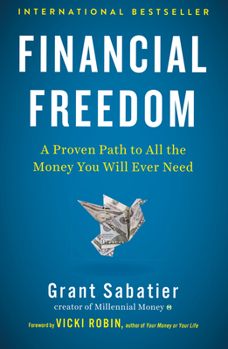 Hardcover Financial Freedom: A Proven Path to All the Money You Will Ever Need Book
