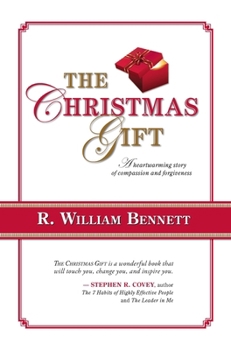 Christmas Gift : A Heartwarming Story of Compassion and Forgiveness
