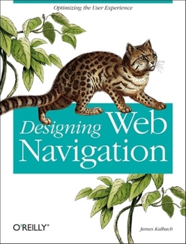 Paperback Designing Web Navigation: Optimizing the User Experience Book