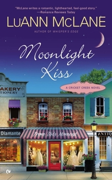 Moonlight Kiss - Book #5 of the Cricket Creek