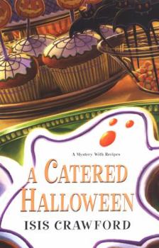 A Catered Halloween (Mystery with Recipes, Book 5) - Book #5 of the A Mystery with Recipes