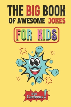Paperback The Big Book Of Awesome Jokes For Kids Book