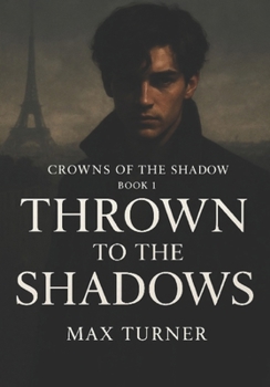 Paperback Thrown to the Shadows Book