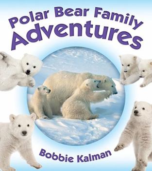 Paperback Polar Bear Family Adventures Book