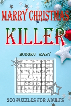 Paperback Killer Sudoku Merry Christmas: 200 Puzzles For Adults Easy Book