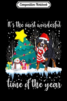 Composition Notebook: Bernese Mountain Dog It's The Most Wonderful Christmas Gift  Journal/Notebook Blank Lined Ruled 6x9 100 Pages