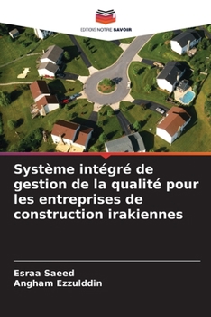 Paperback Système intégré de gestion de la qualité pour les entreprises de construction irakiennes [French] Book