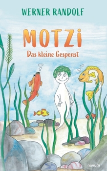 Paperback Timos Abenteuer, 1. Buch: Motzi, das kleine Gespenst [German] Book