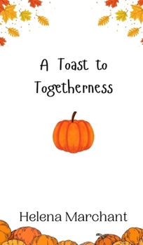 Hardcover A Toast to Togetherness Book