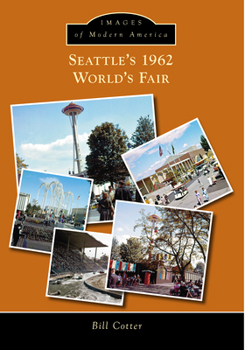 Paperback Seattle's 1962 World's Fair Book