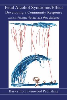 Paperback Fetal Alcohol Syndrome/Effect: Developing a Community Response Book