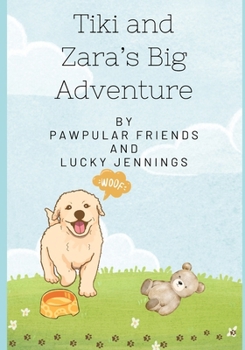 Paperback Tiki and Zara's Big Adventure Book