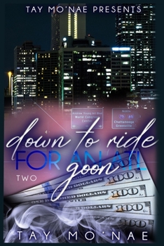 Paperback Down To Ride For An ATL Goon 2 Book