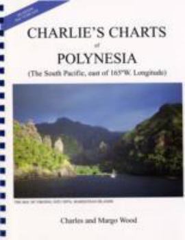 Paperback Charlie's Charts of Polynesia: The South Pacific, East of 165west Longitude Book