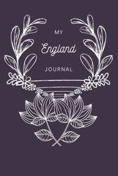My England Journal: A Guided Travel Journal. 6 x 9 Vacation Diary With Prompts, Packing List, And Other Helpful Tools. Great Travel Book For Adults, Kids, And Teens.