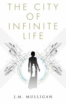 Paperback The City of Infinite Life Book
