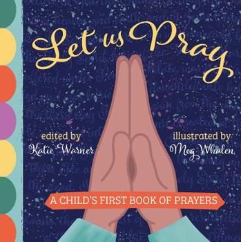 Board book Let Us Pray: A Child's First Book of Prayers Book