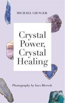 Paperback Crystal Power, Crystal Healing: The Complete Handbook Book