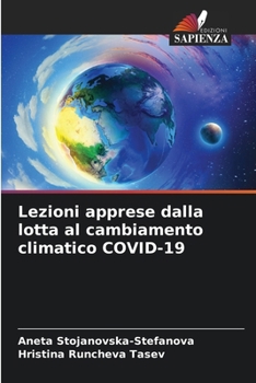 Lezioni apprese dalla lotta al cambiamento climatico COVID-19 (Italian Edition)