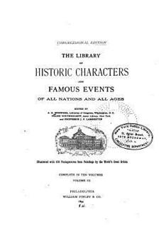 Paperback The Library of Historic Characters and Famous Events of All Nations and All Ages - Vol. III Book