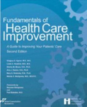Paperback Fundamentals of Health Care Improvement: A Guide to Improving Your Patients' Care Book