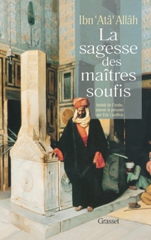 Paperback La sagesse des maîtres soufis [French] Book