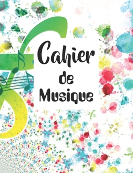 Cahier de Musique: Cahier de Partitions / Portées - 12 Portées par page - 112 Pages - Papier manuscrit - Grand format (French Edition)