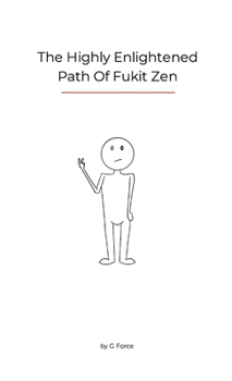 Paperback The highly enlightened path of Fukit zen Book