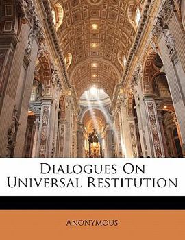 Paperback Dialogues On Universal Restitution Book