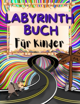 Paperback Labyrinthbuch f?r Kinder: Stimulierend labyrinthbuch f?r Kinder mit lustigen Tieren. Labyrinth Activity Buch f?r Jungen und M?dchen. [German] Book