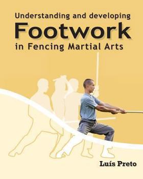 Paperback Understanding & Developing Footwork in Fencing Martial Arts Book