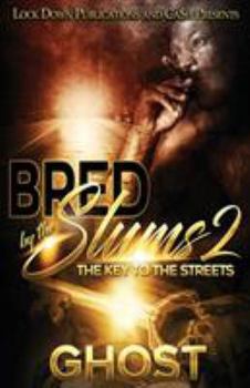 Paperback Bred by the Slums 2: The Key to the Streets Book